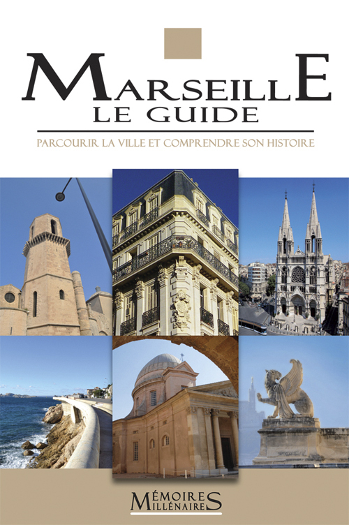 Marseille, le guide
