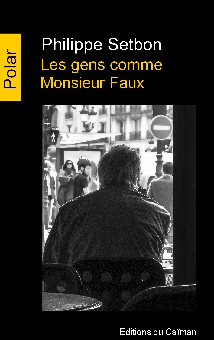 Les Gens Comme Monsieur Faux