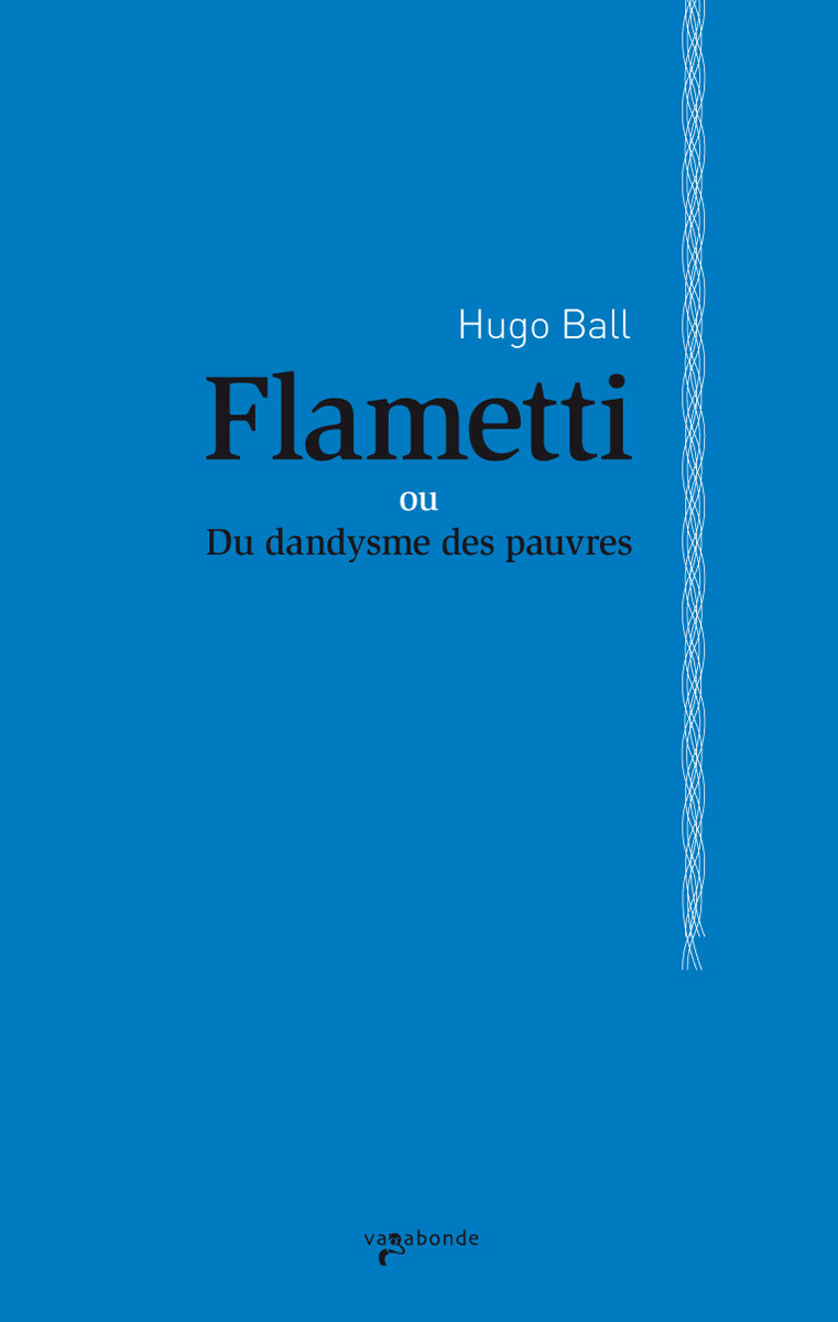 Flametti  ou Du dandysme des pauvres