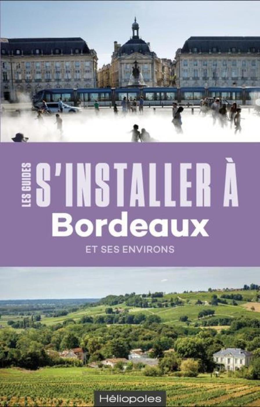 S'installer à Bordeaux - 3e édition