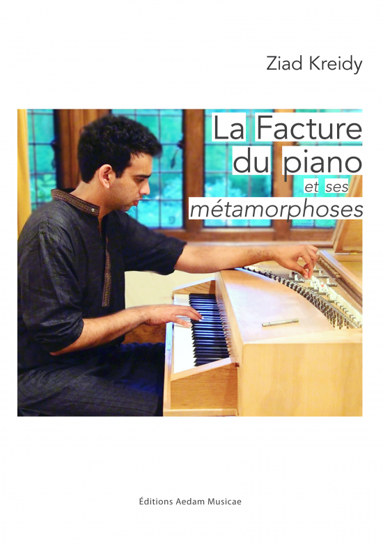 La Facture du piano et ses métamorphoses