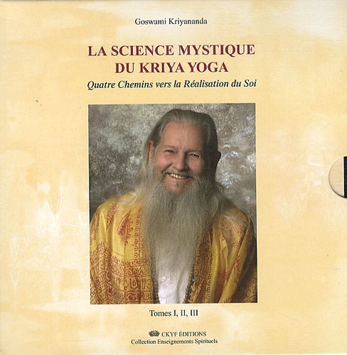LA SCIENCE MYSTIQUE DU KRIYA YOGA