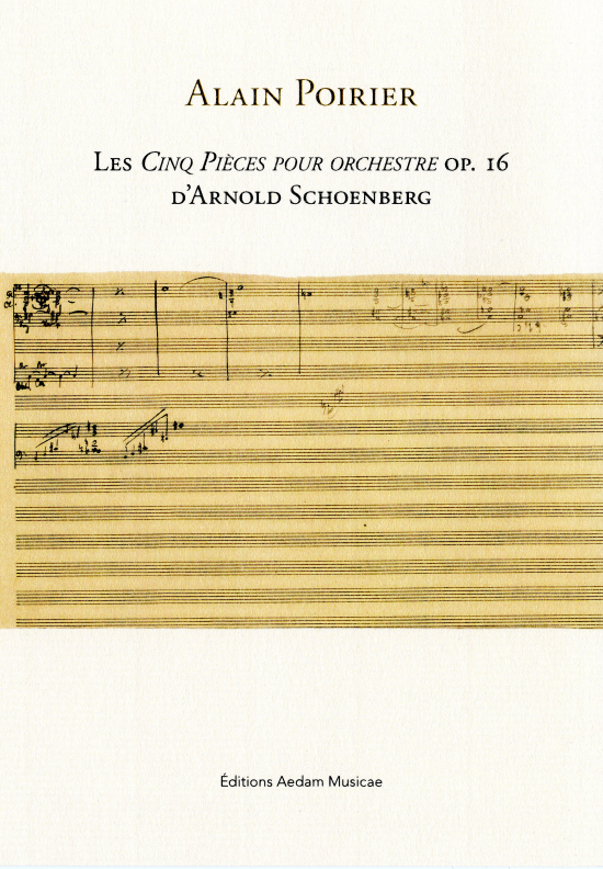 Les cinq pièces pour orchestre op. 16 d'Arnold Schoenberg