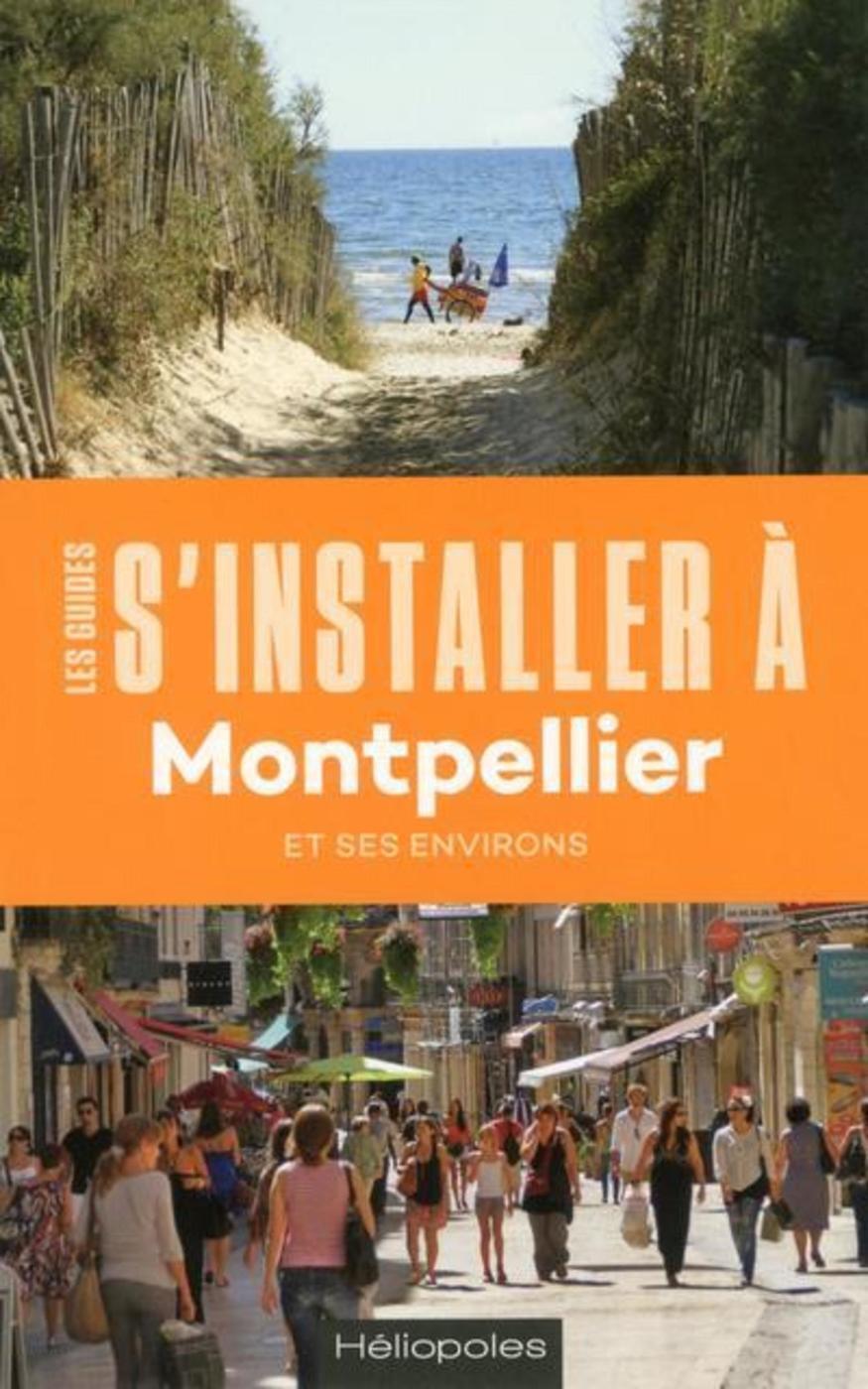 S'installer à Montpellier - 2e édition