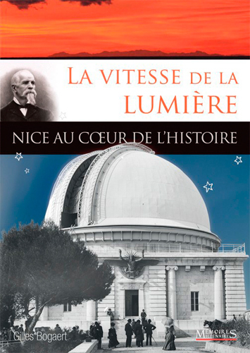 Vitesse de la lumière, Nice au coeur de l'Histoire