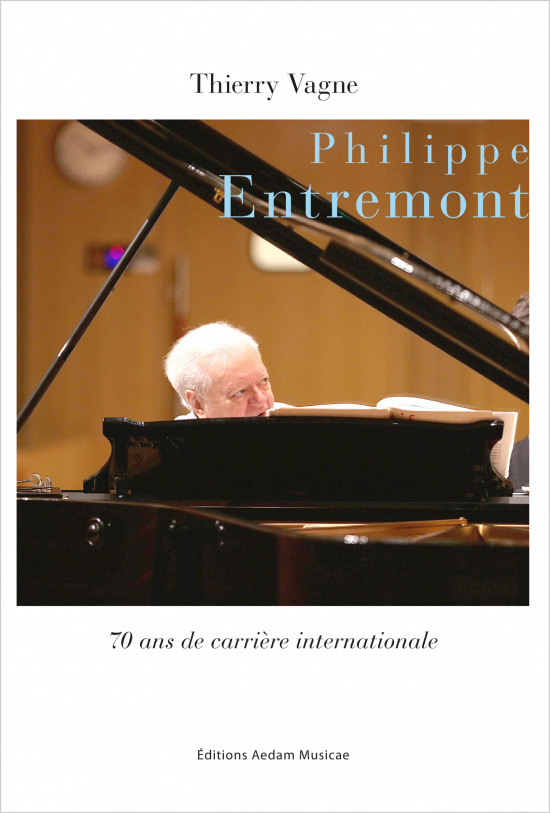 Philippe Entremont - 70 ans de carrière internationale
