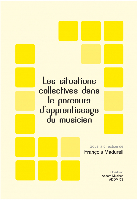 Les situations collectives dans le parcours d'apprentissage du musicien
