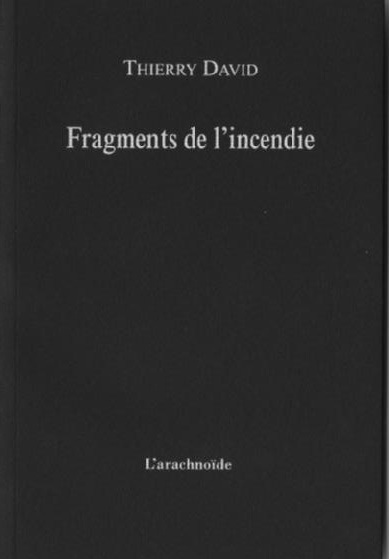 Fragments de l'incendie