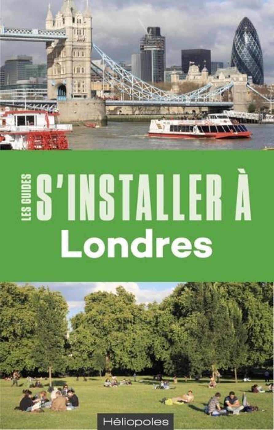 S'installer à Londres - 4e édition