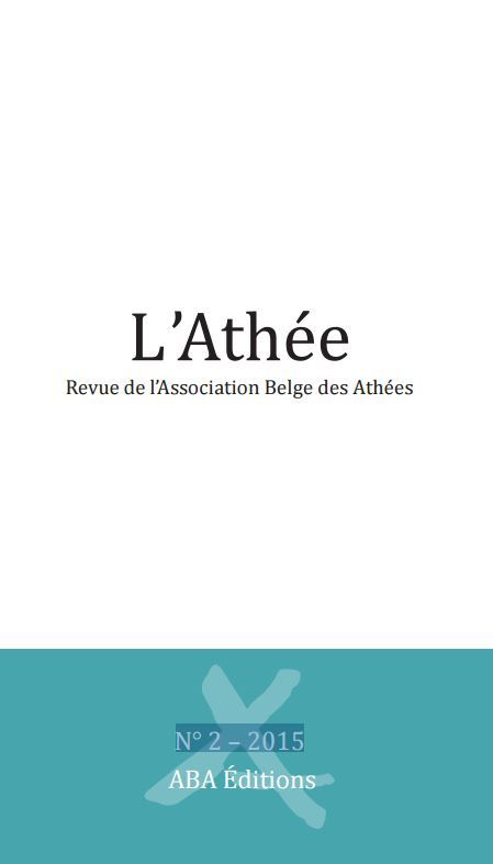 L'ATHEE. REVUE DE L'ASSOCIATION BELGE DES ATHEES. N 2 - 2015