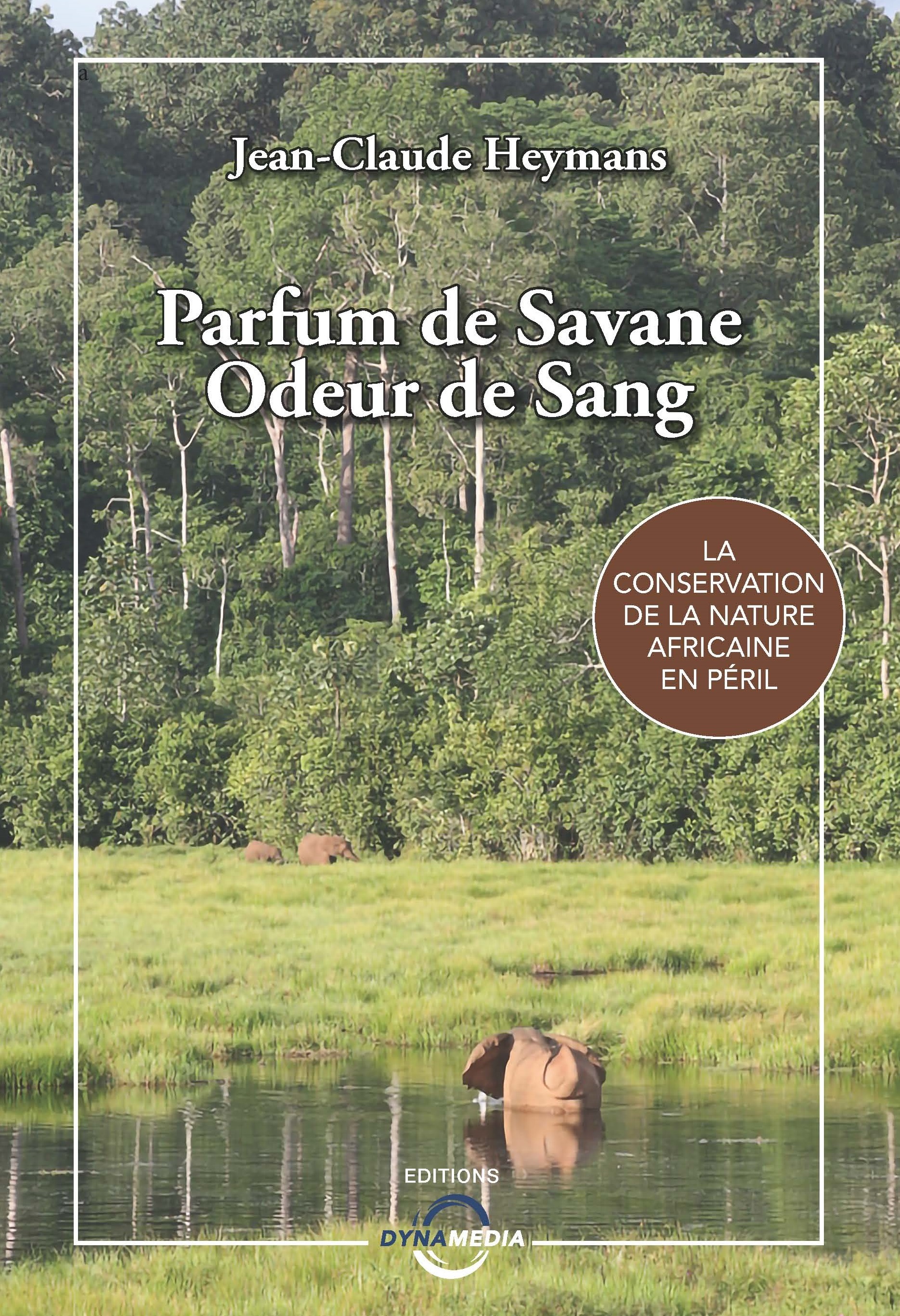 Parfum de Savane, Odeur de Sang
