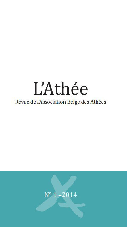 L'ATHEE. REVUE DE L'ASSOCIATION BELGE DES ATHEES. N 1 - 2014