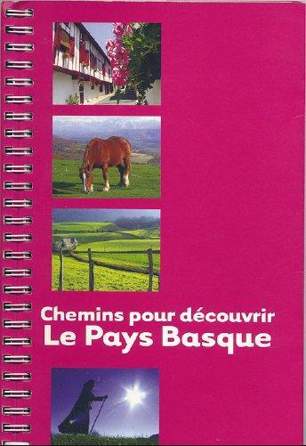 CHEMINS POUR DECOUVRIR LE PAYS BASQUE