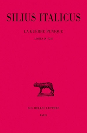 La Guerre punique. Tome III : Livres IX-XIII