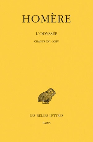L'Odyssée. Tome III : Chants XVI-XXIV