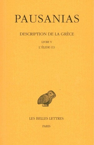 Description de la Grèce. Tome V : Livre V. L'Élide I