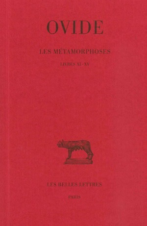 Les Métamorphoses. Tome III : Livres XI-XV
