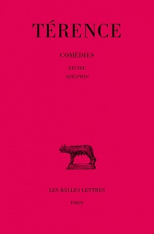 Comédies. Tome III : Hécyre - Adelphes