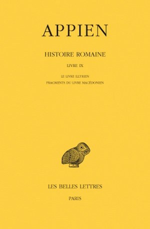 Histoire romaine. Tome V, Livre IX: Le Livre illyrien - Fragments du Livre macédonien