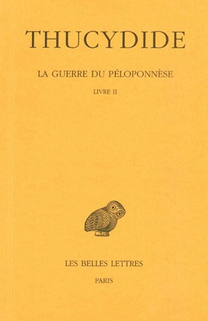 La Guerre du Péloponnèse. Tome II, 1re partie : Livre II
