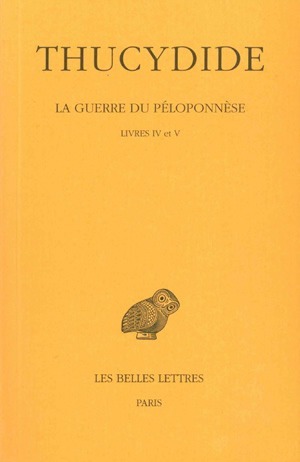 La Guerre du Péloponnèse. Tome III : Livres IV-V