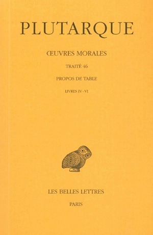 Œuvres morales. Tome IX, 2e partie : Traité 46