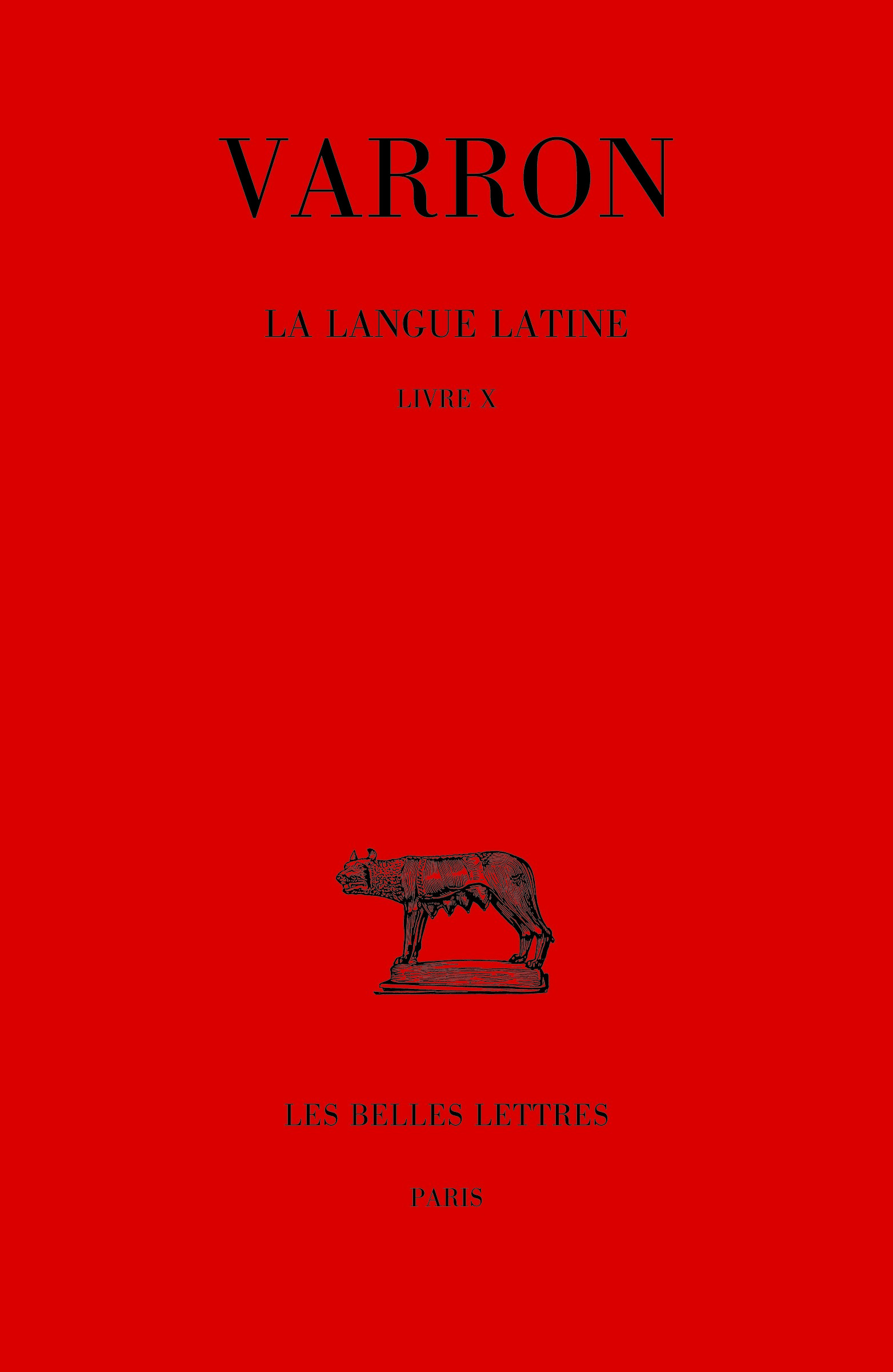 La langue latine. Tome VI : Livre X