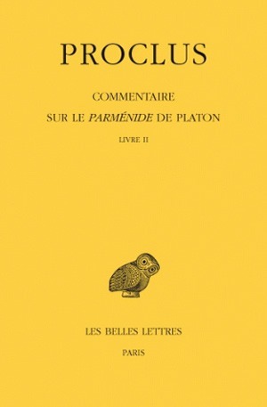 Commentaire sur le Parménide de Platon. Tome II : Livre II