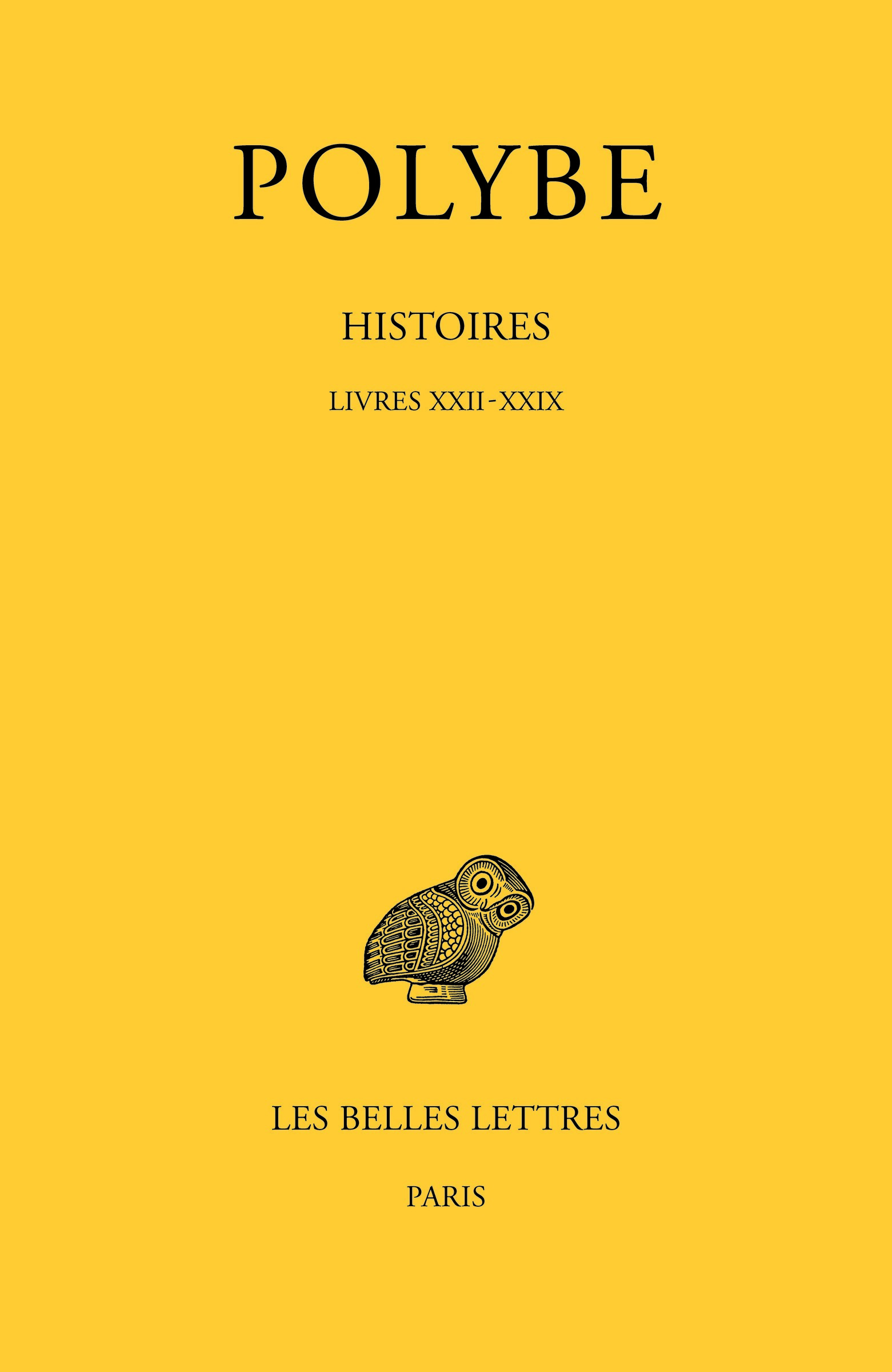 Histoires. Livres XXII - XXIX