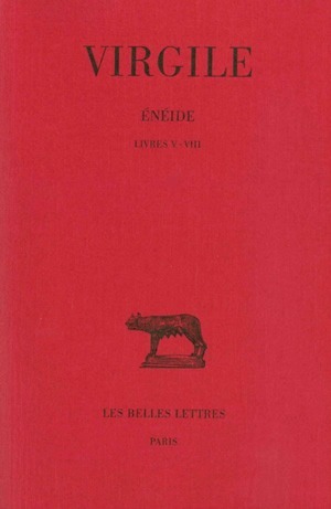 Énéide. Tome II : Livres V-VIII