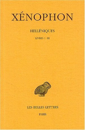 Helléniques. Tome I : Livres I-III