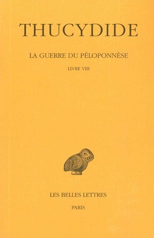 La Guerre du Péloponnèse. Tome V : Livre VIII