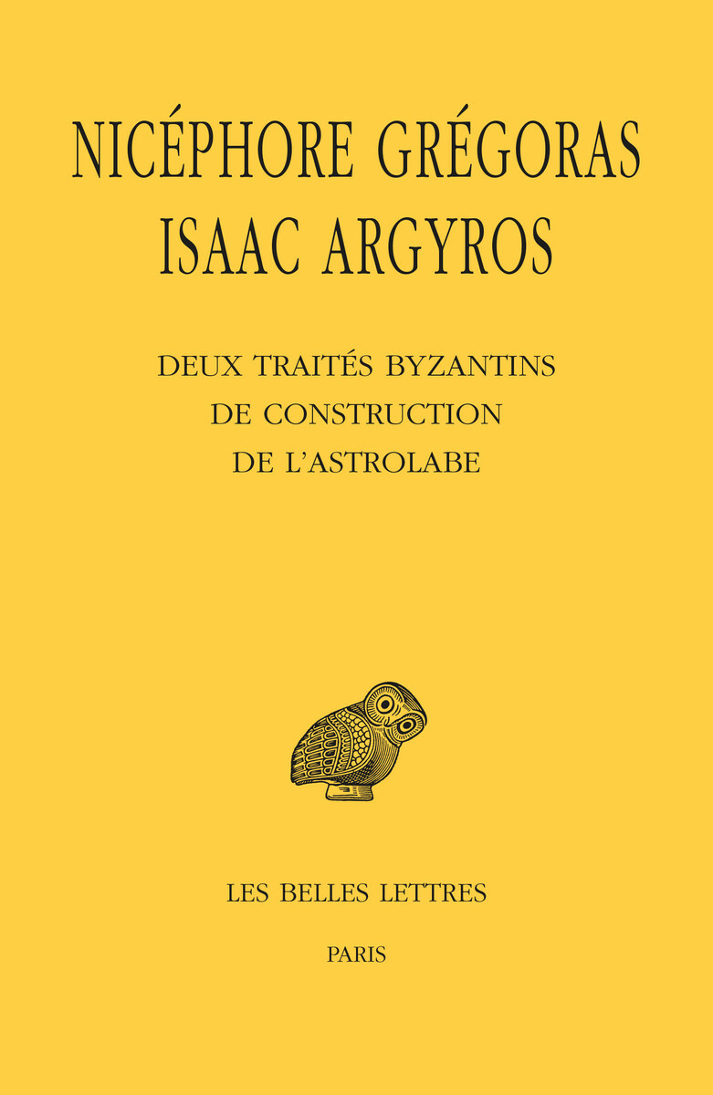 Deux traités byzantins de construction de l'astrolabe