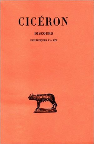 Discours. Tome XX : Philippiques V-XIV