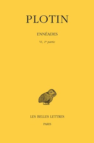 Ennéades. Tome VI, 1re partie