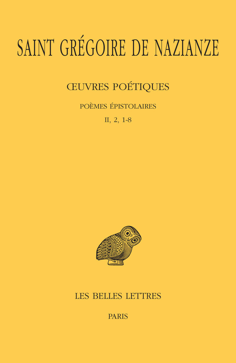 Œuvres poétiques. Tome II : Poèmes épistolaires (II, 2, 1-8)