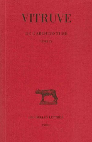 De l'Architecture. Livre IX