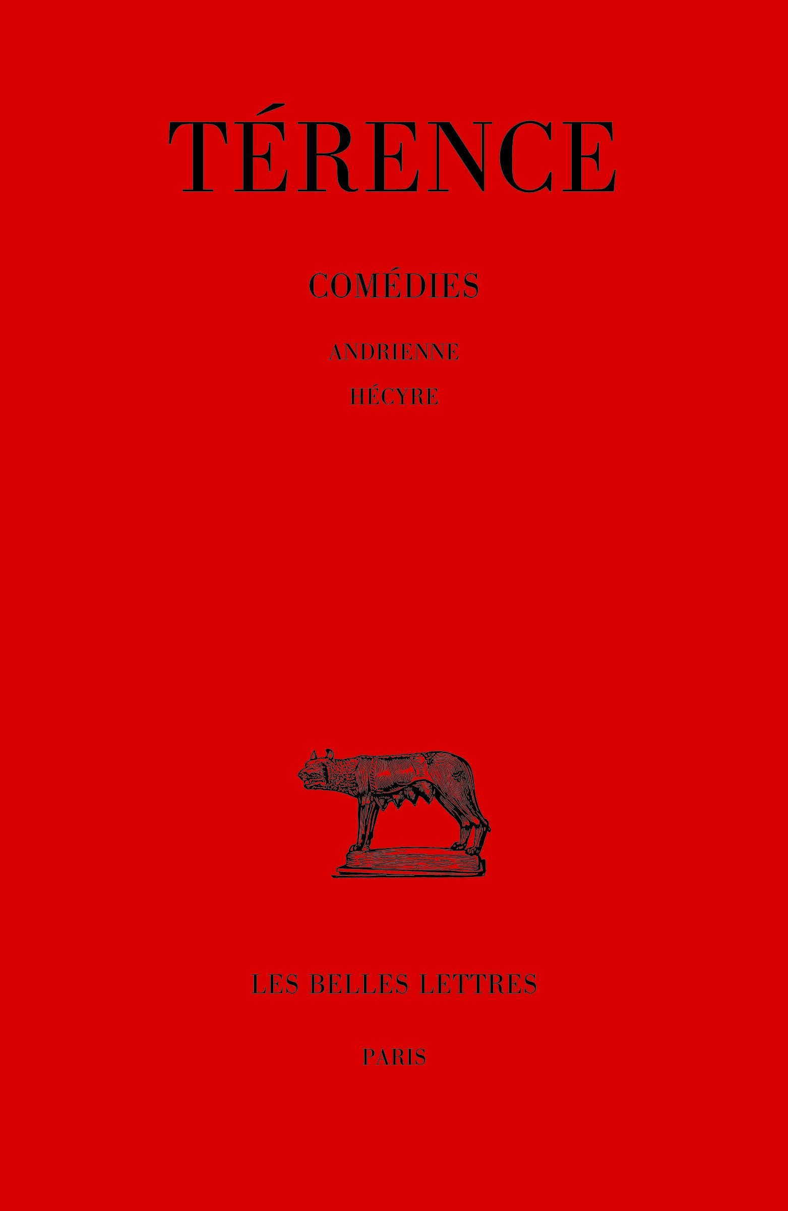 Comédies. Tome I : Andrienne, Hécyre