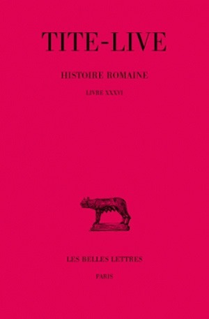Histoire romaine. Tome XXVI : Livre XXXVI