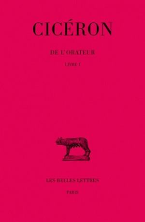 De l'Orateur. Tome I : Livre I