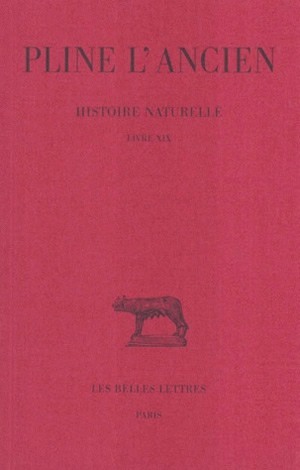 Histoire naturelle. Livre XIX