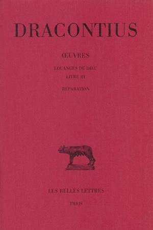Œuvres. Tome II : Louanges de Dieu, Livre III : Réparation