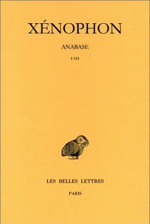 Anabase. Tome I : Livres I-III