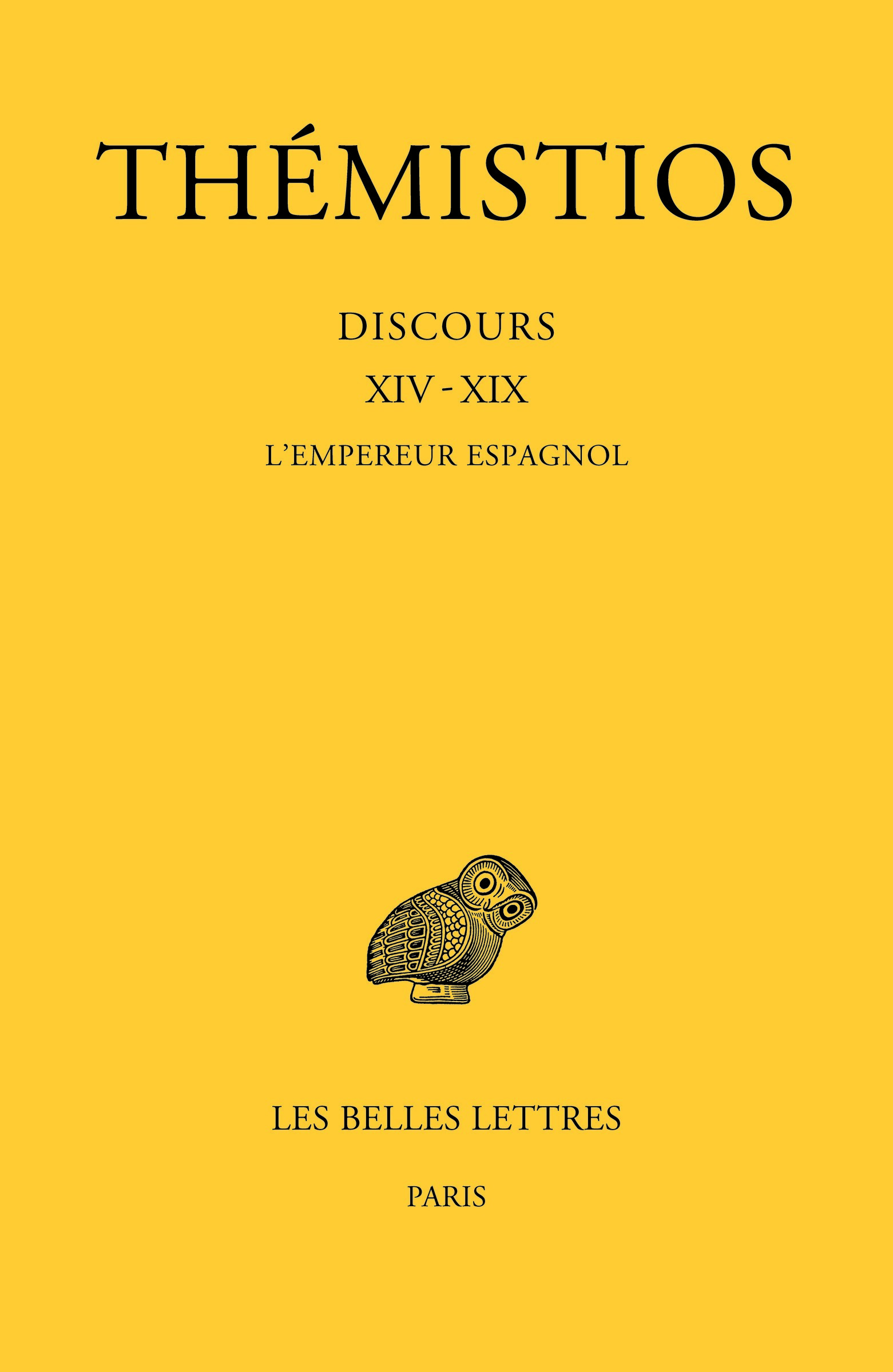 Tome III. Discours XIV-XIX : L'empereur espagnol