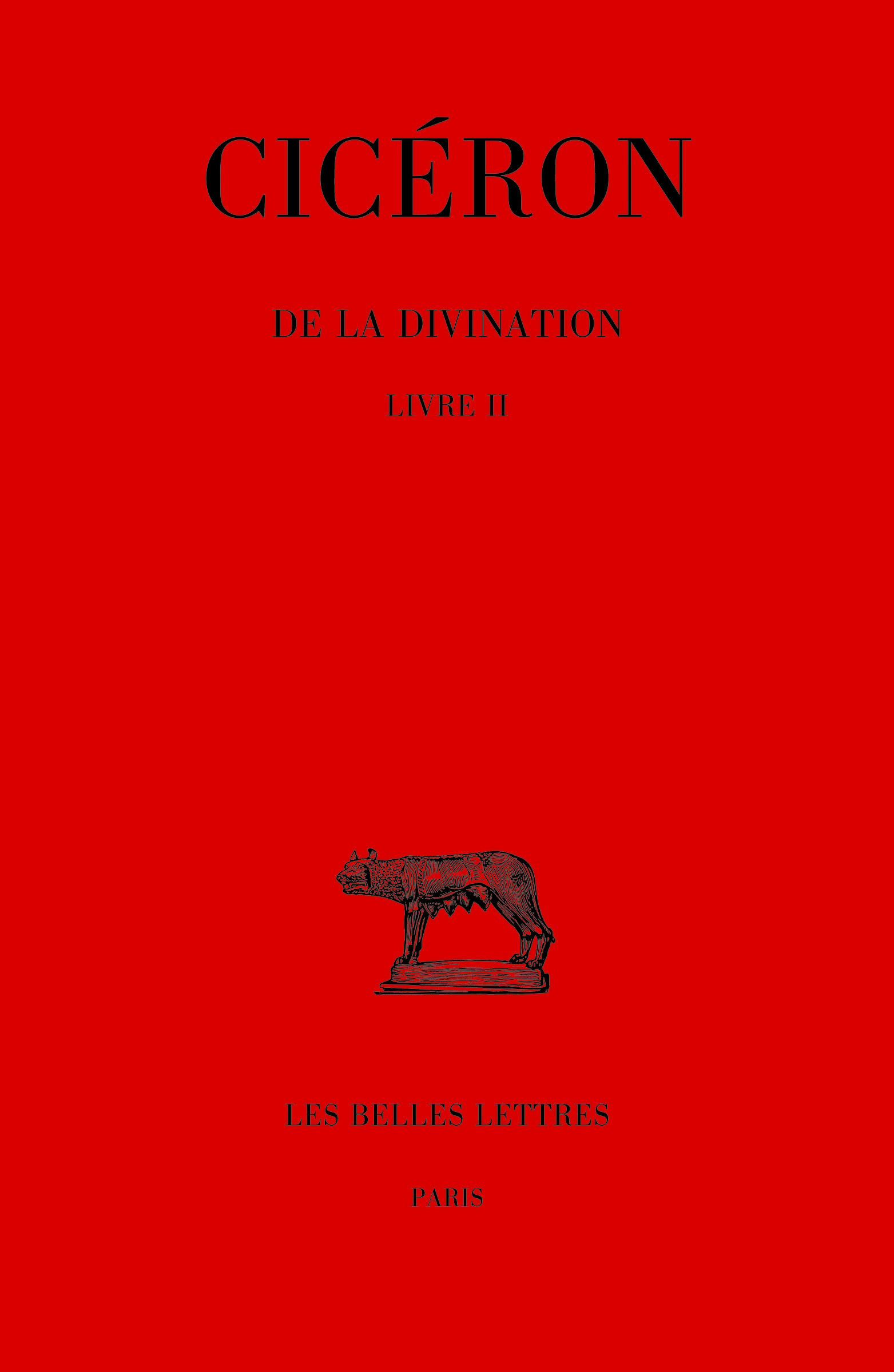 De la divination. Tome II, livre II