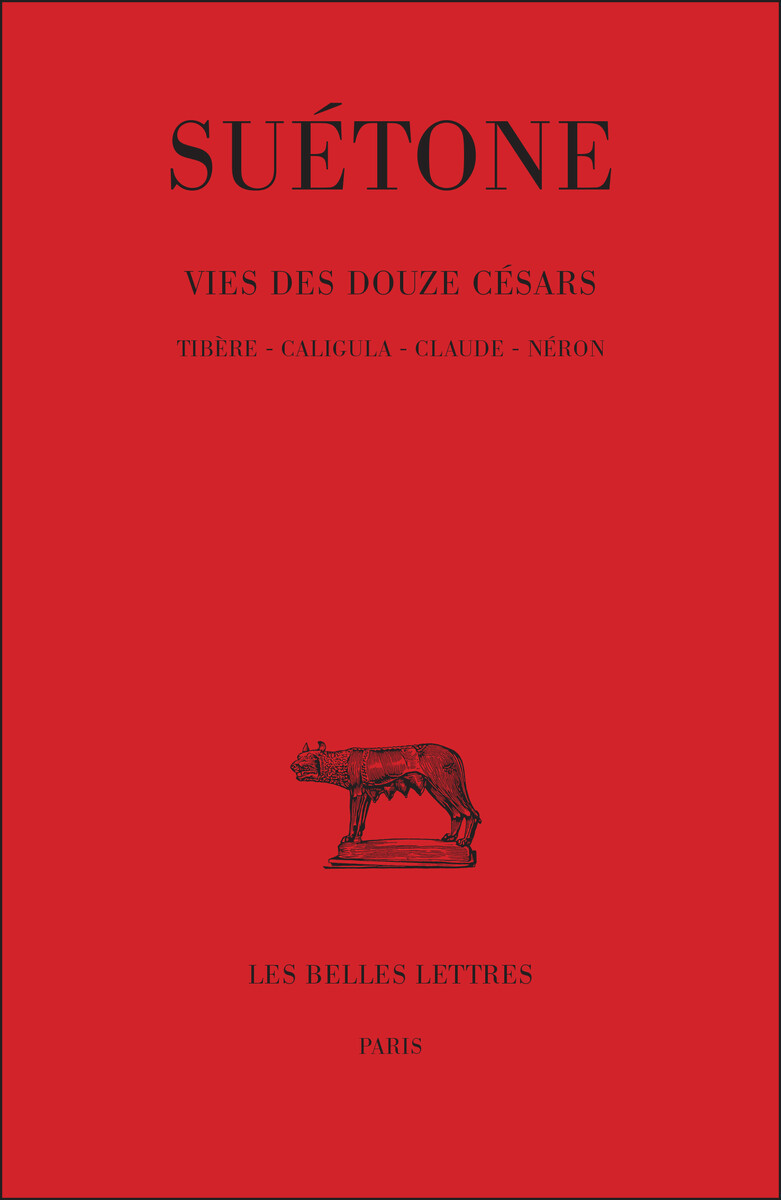 Vie des douze Césars. Tome II : Tibère - Caligula - Claude - Néron