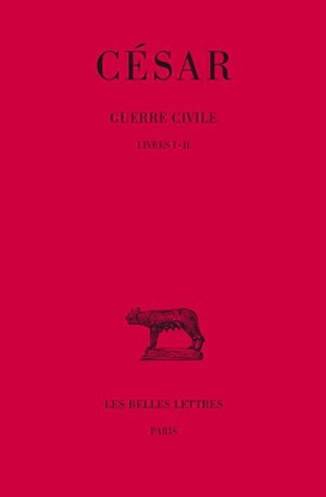 Guerre civile. Tome I : Livres I-II