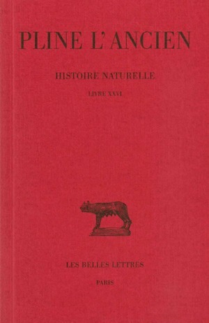 Histoire naturelle. Livre XXVI
