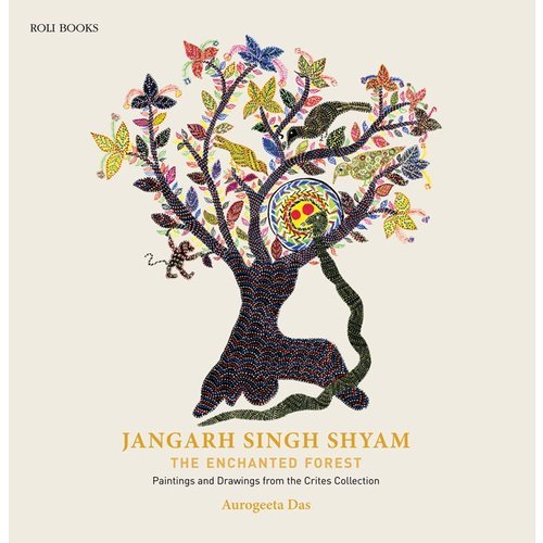 Jangarh Singh Shyam: The Enchanted Forest /anglais