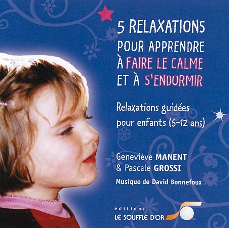 5 Relax pour Apprendre le Calme